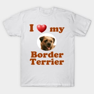 I Love My Border Terrier T-Shirt